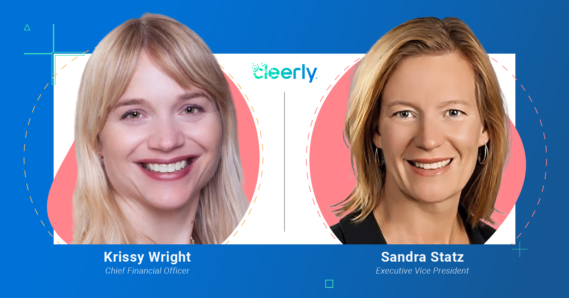 Cleerly CFO Krissy Wright and Sandra Statz, Executive Vice President of Regulatory Affairs.